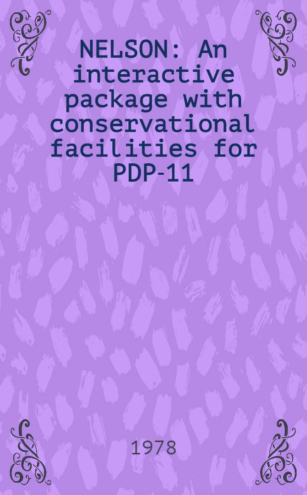 NELSON : An interactive package with conservational facilities for PDP-11