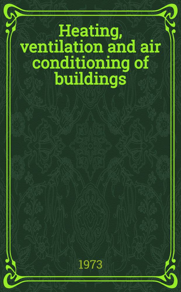 Heating, ventilation and air conditioning of buildings : (Метод. указания для студентов 3 и 4-х курсов ф-та ТГВ)