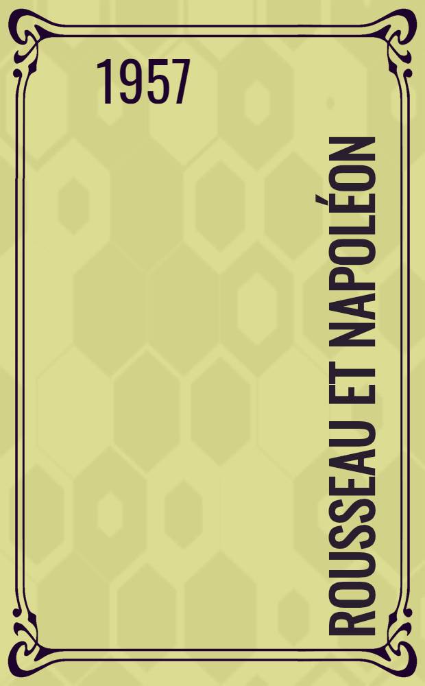 Rousseau et Napoléon