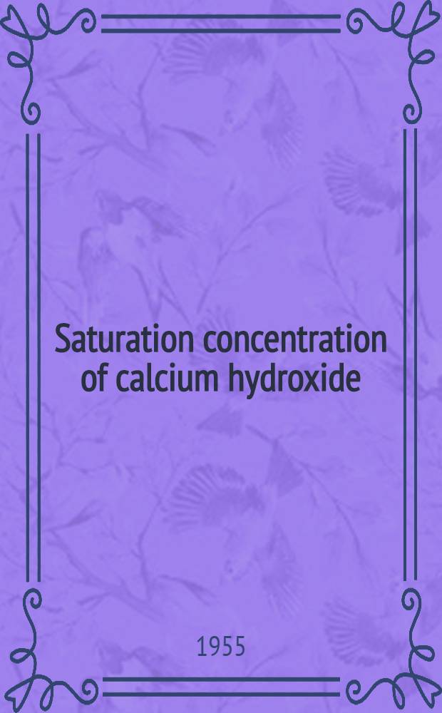 Saturation concentration of calcium hydroxide