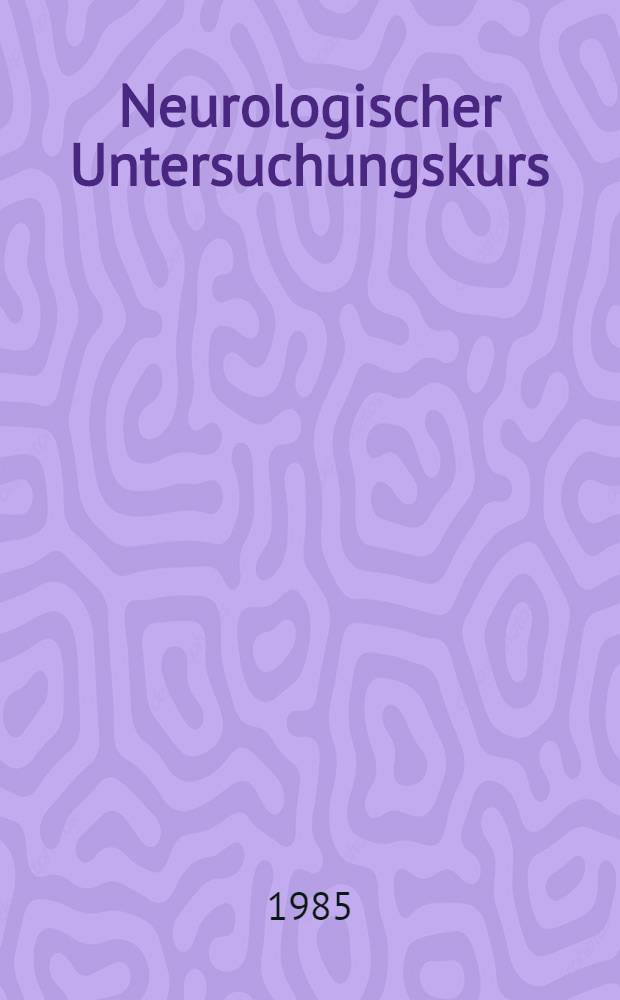 Neurologischer Untersuchungskurs