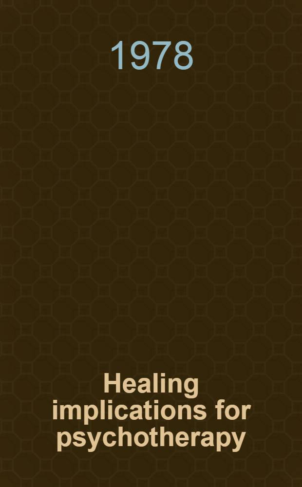 Healing implications for psychotherapy