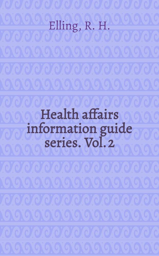 Health affairs information guide series. Vol. 2 : Cross-national study of health systems