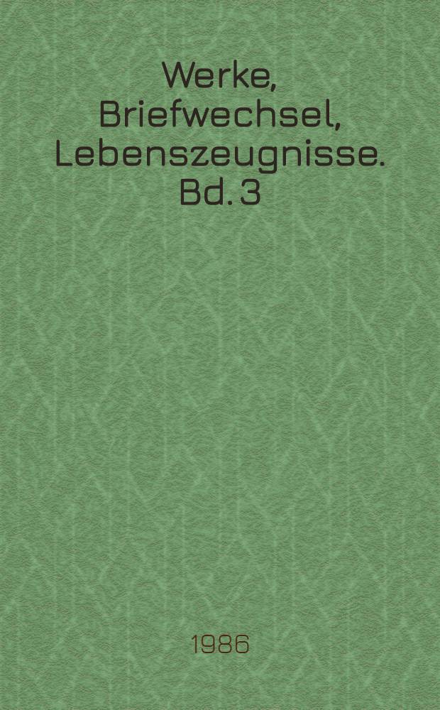 Werke, Briefwechsel, Lebenszeugnisse. Bd. 3 : Gedichte, 1845-1856