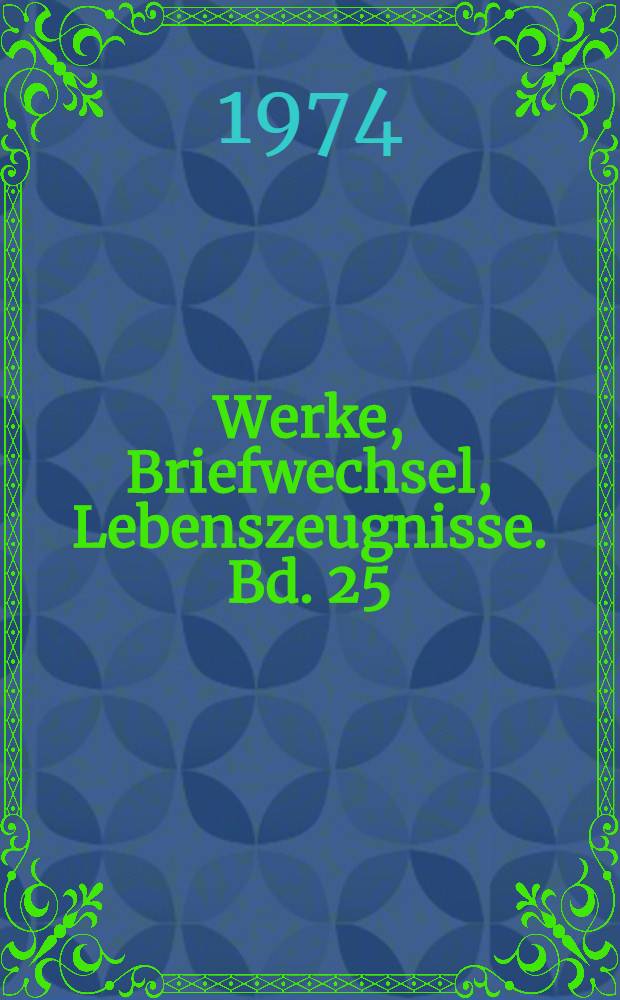 Werke, Briefwechsel, Lebenszeugnisse. Bd. 25 : Briefe an Heine