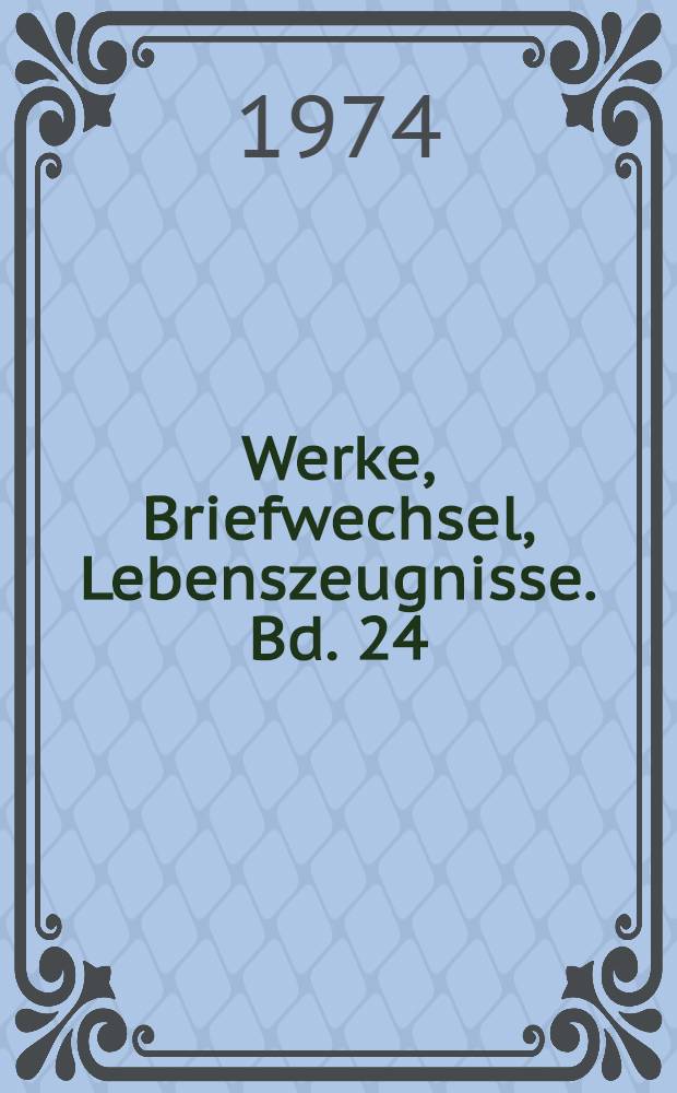 Werke, Briefwechsel, Lebenszeugnisse. Bd. 24 : Briefe an Heine