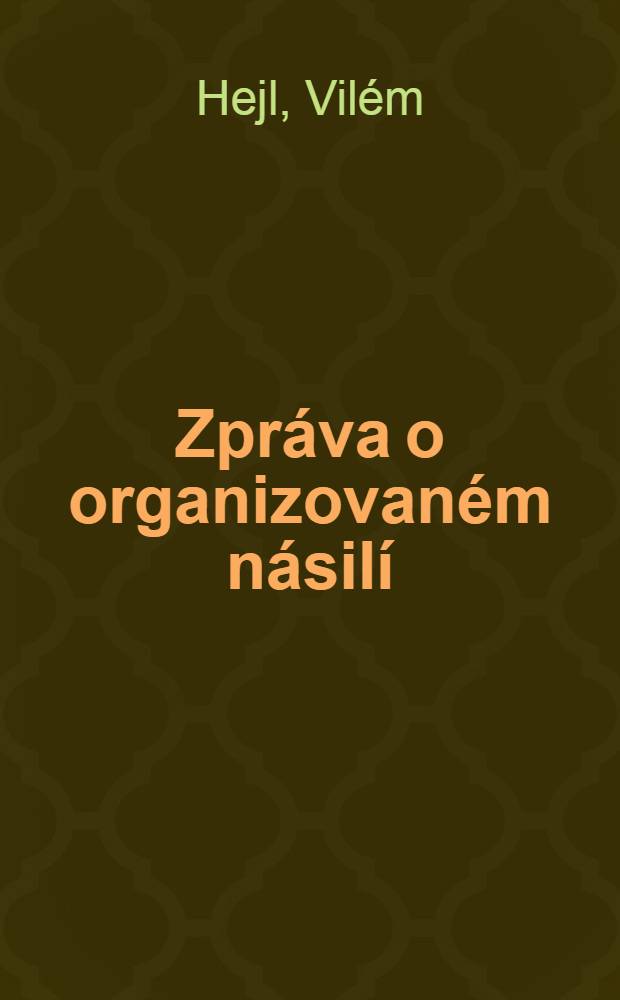 Zpráva o organizovaném násilí