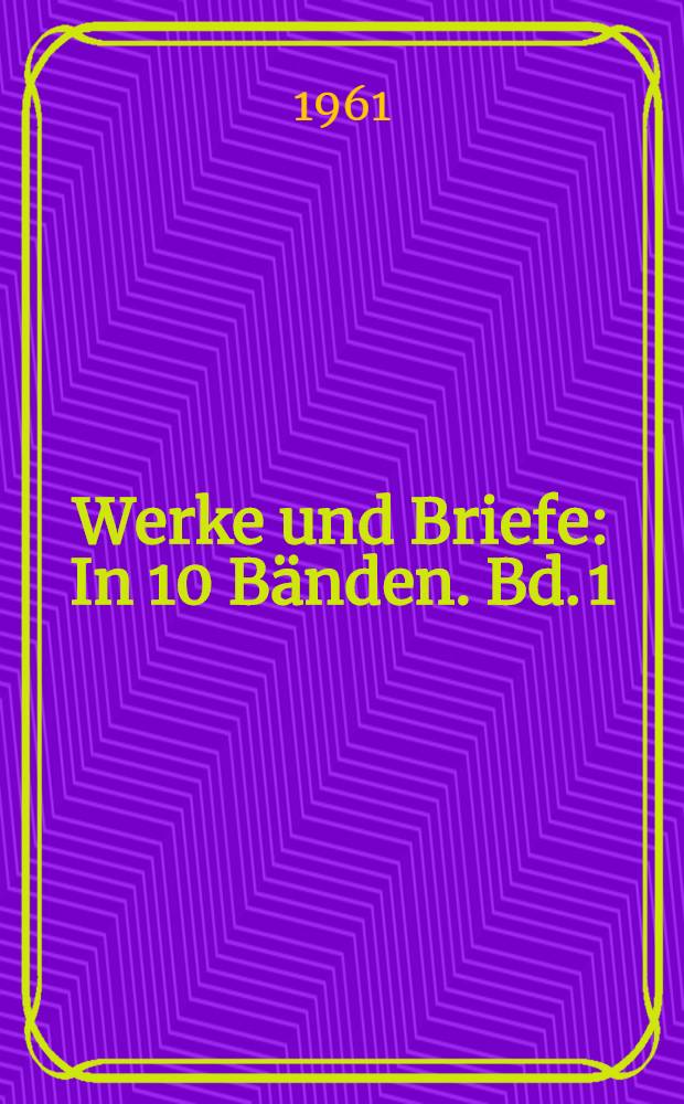 Werke und Briefe : [In 10 Bänden. Bd. 1 : Buch der Lieder ; Neue Gedichte ; Atta Troll ; Deutschland