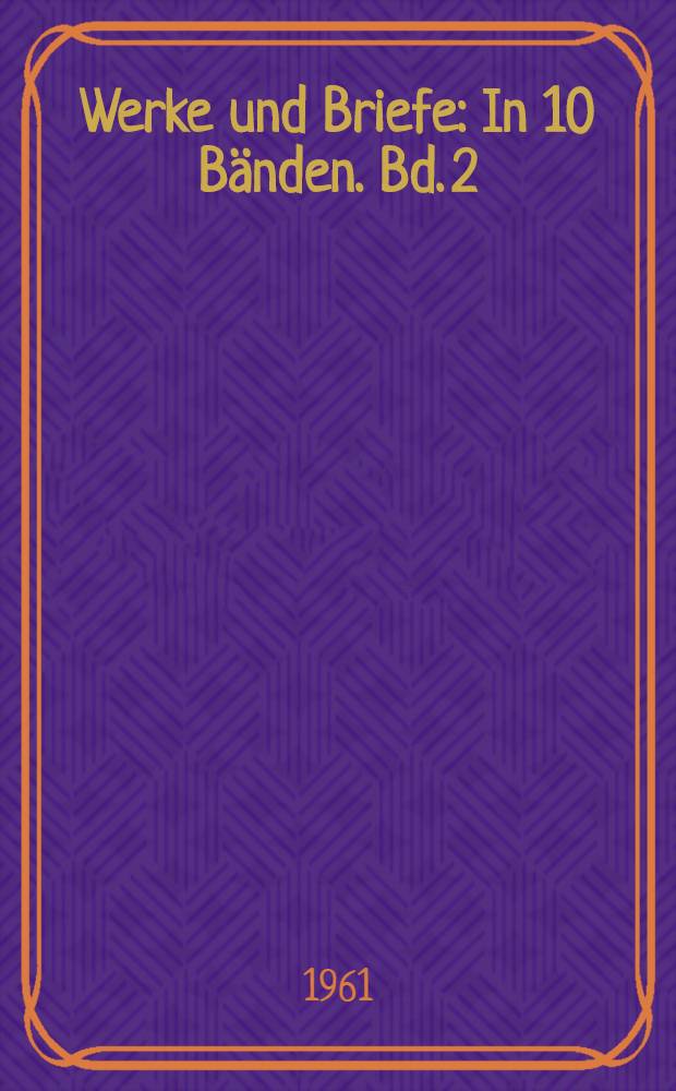 Werke und Briefe : [In 10 Bänden. Bd. 2 : Romanzero ; Gedichte. 1853 und 1854 ; Nachlese zu den Gedichte ; Almansor ; William Ratcliff