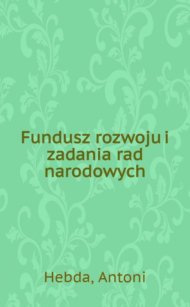 Fundusz rozwoju i zadania rad narodowych