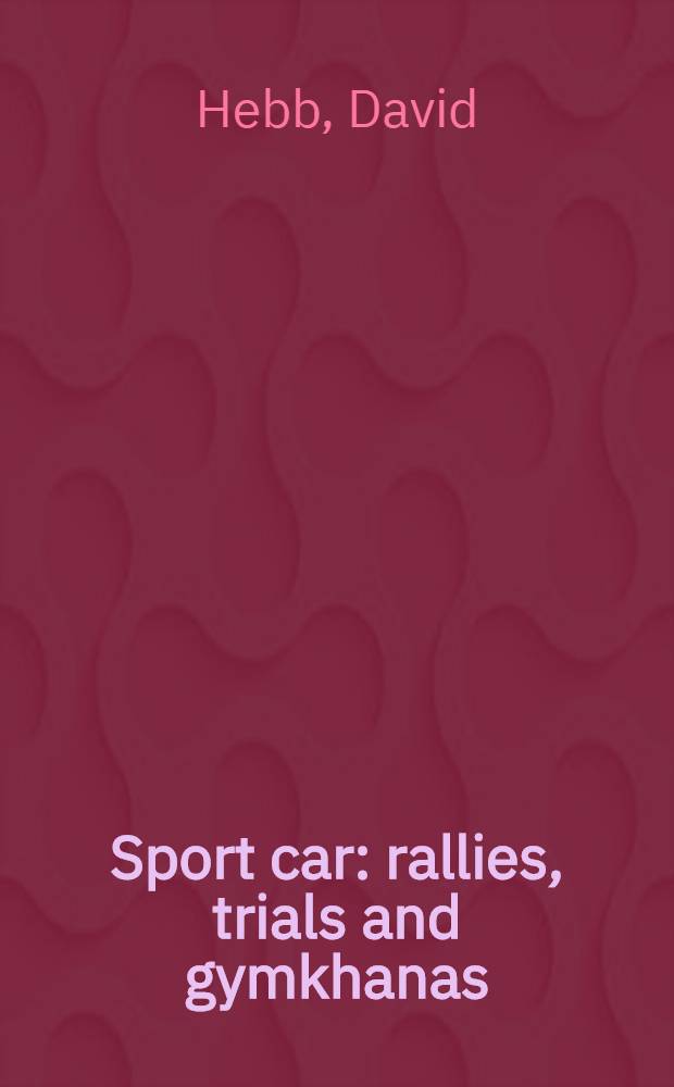 Sport car: rallies, trials and gymkhanas