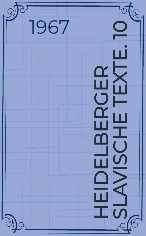 Heidelberger slavische Texte. 10 : Russische Faust - Übersetzungen