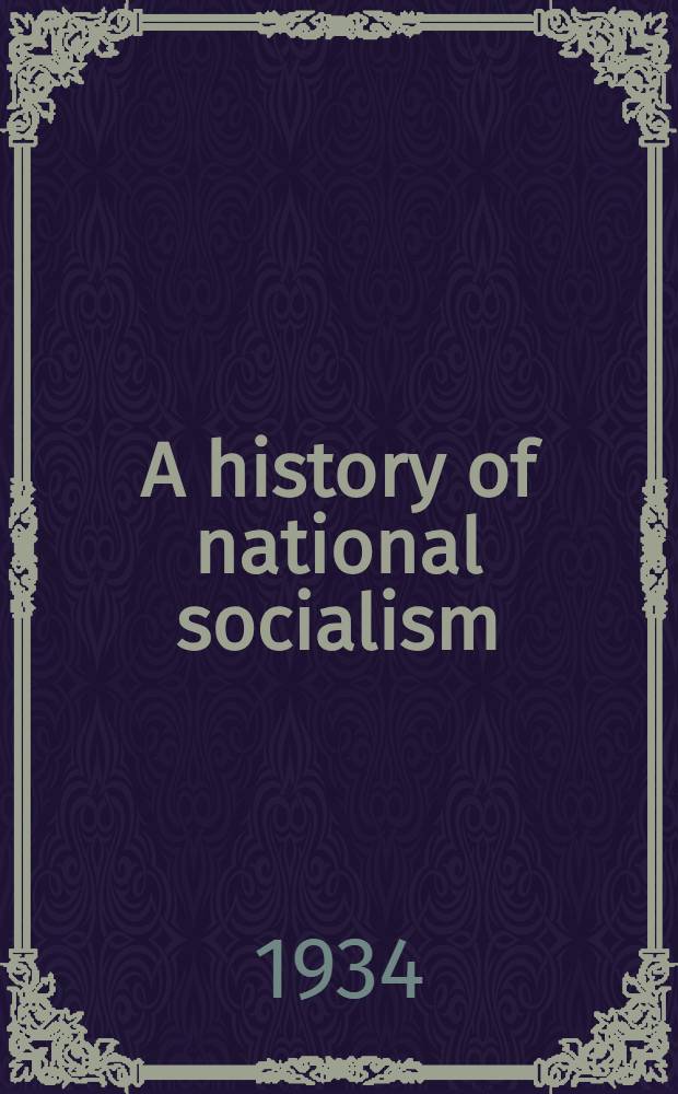 A history of national socialism : Transl. from the Germ