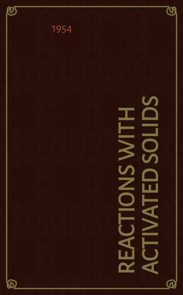 Reactions with activated solids