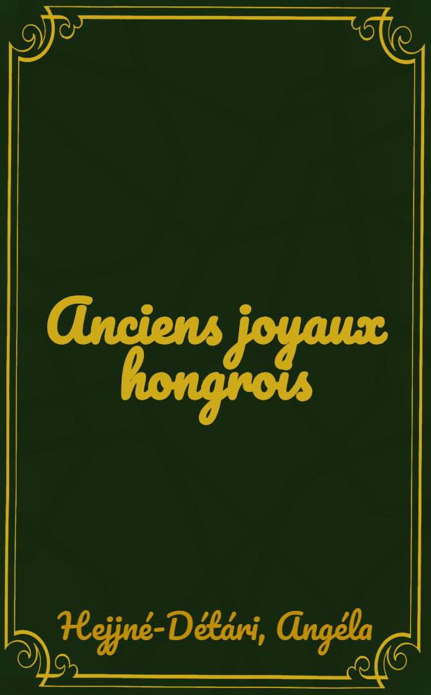 Anciens joyaux hongrois