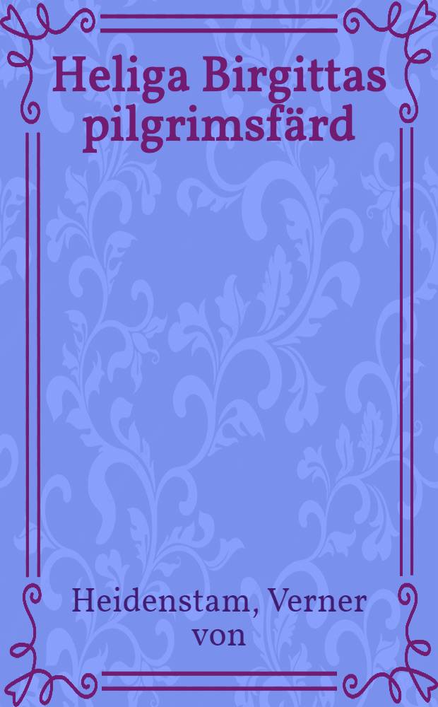 Heliga Birgittas pilgrimsfärd