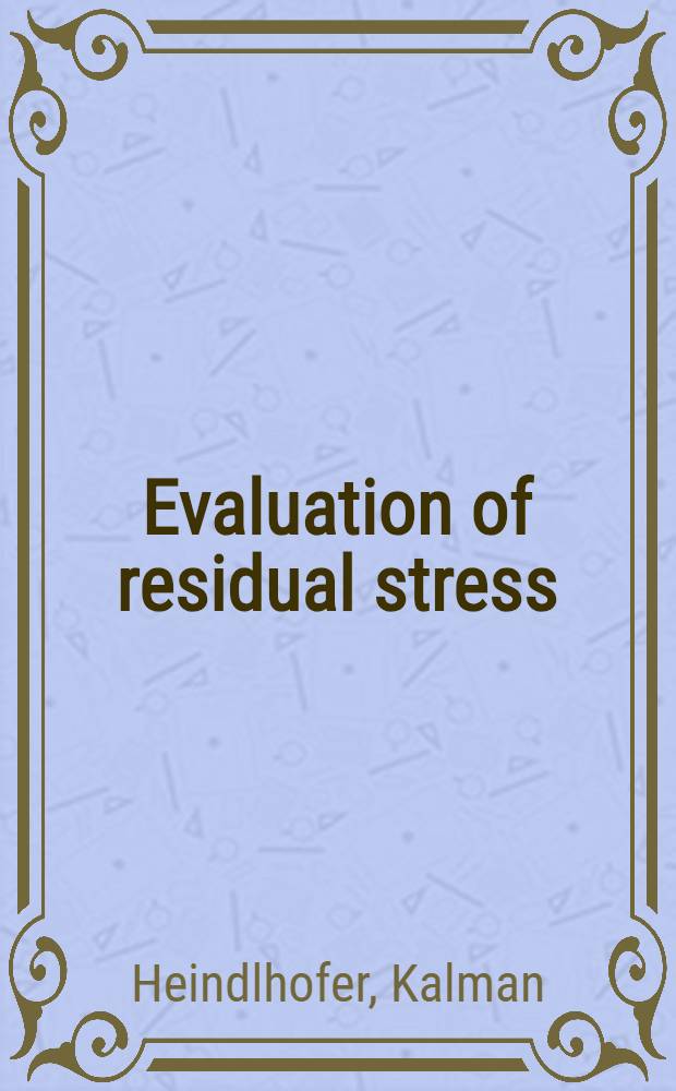 Evaluation of residual stress