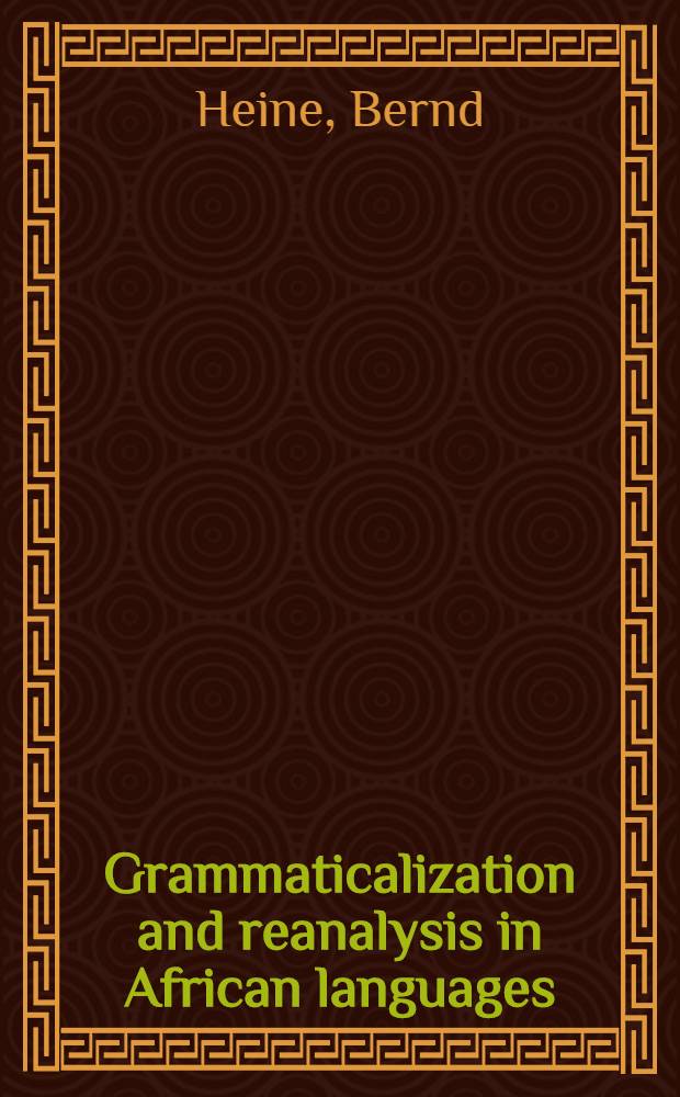 Grammaticalization and reanalysis in African languages