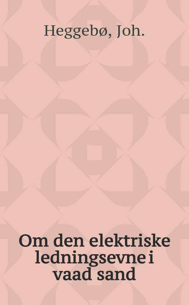 Om den elektriske ledningsevne i vaad sand