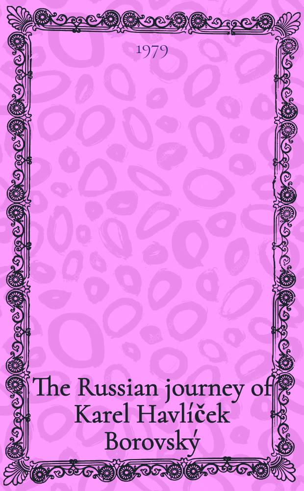 The Russian journey of Karel Havlíček Borovský
