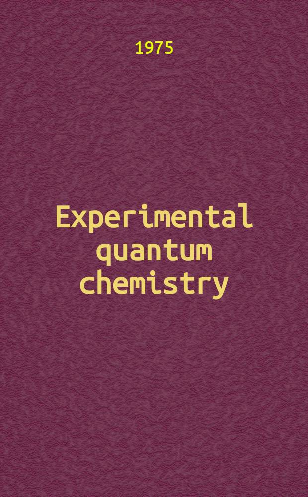Experimental quantum chemistry