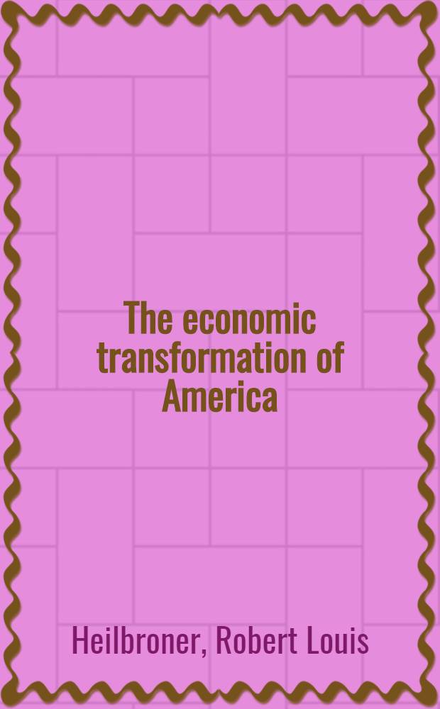 The economic transformation of America
