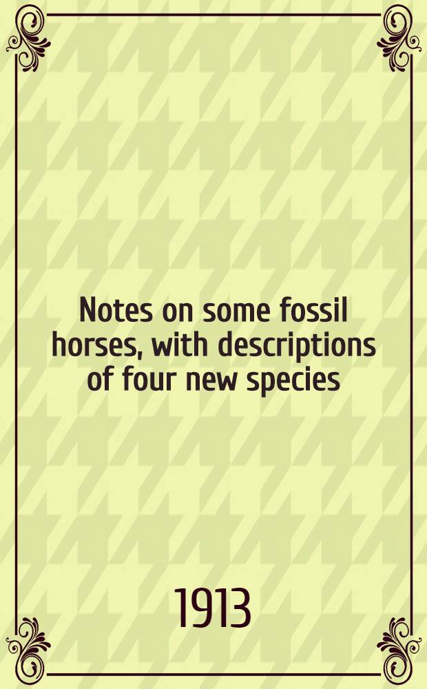 [Notes on some fossil horses, with descriptions of four new species