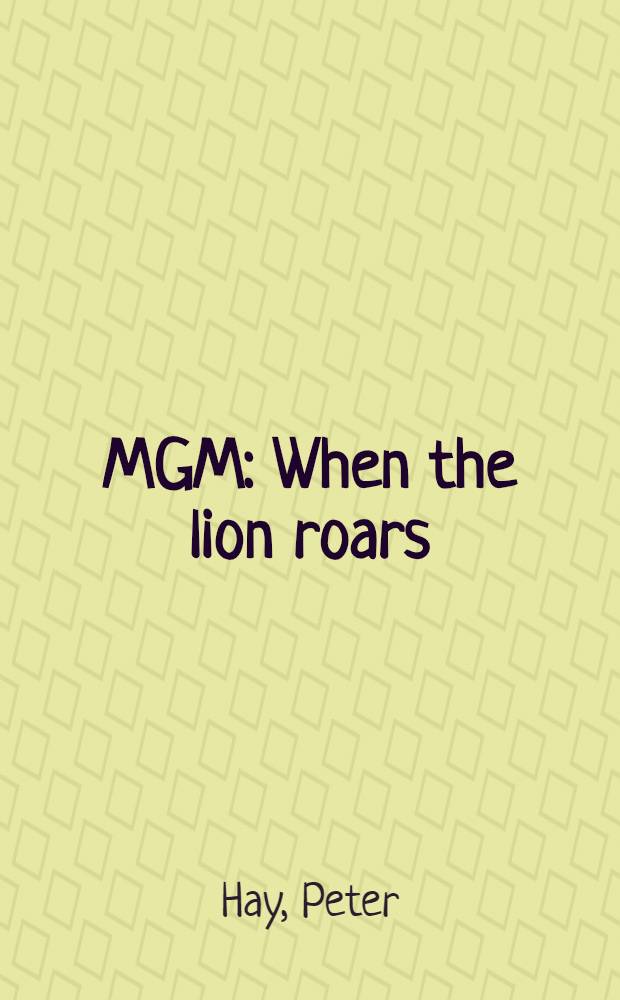 MGM : When the lion roars