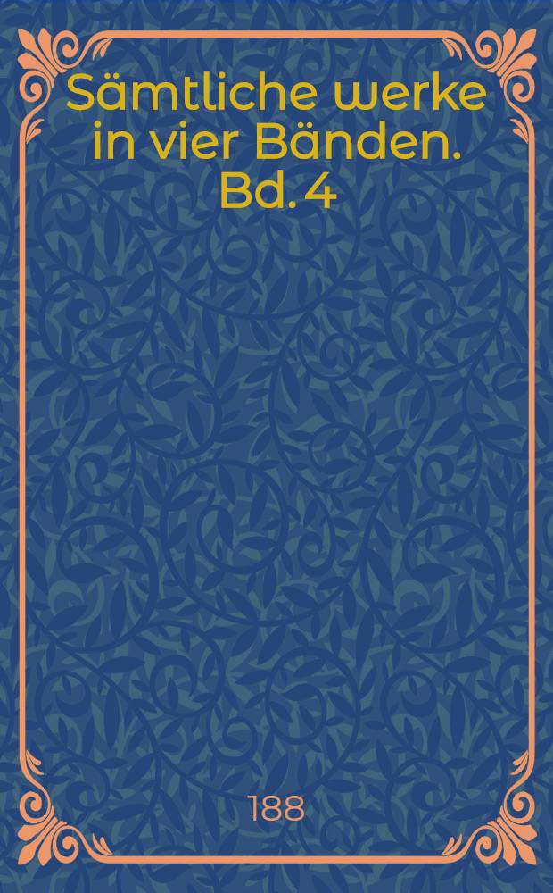 ... Sämtliche werke in vier Bänden. Bd. 4 : Französische Zustände ; Vermischte Schriften
