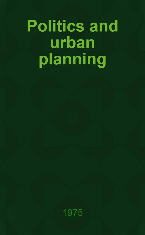 Politics and urban planning: a premier