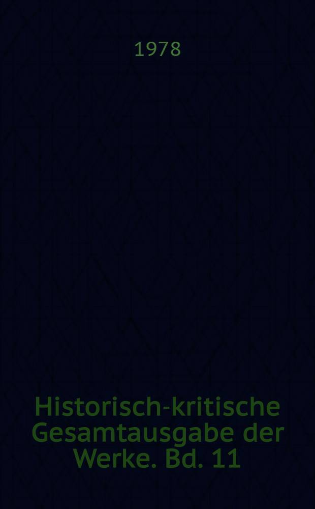Historisch-kritische Gesamtausgabe der Werke. Bd. 11 : Ludwig B&ouml;rne