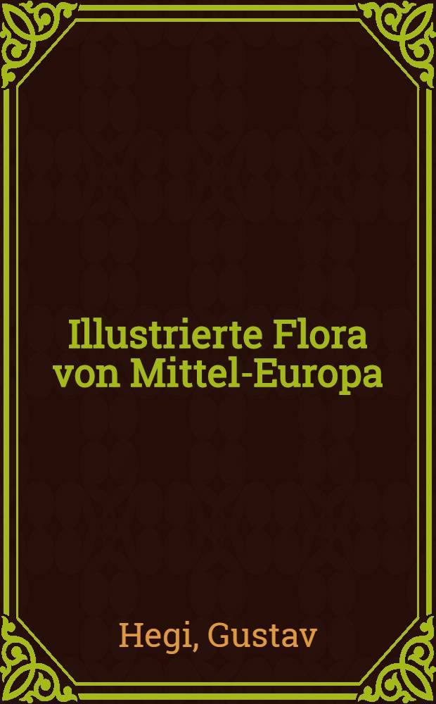 Illustrierte Flora von Mittel-Europa : Mit besonderer Berücksichtigung von Deutschland, Österreichs und der Schweiz Zum Gebrauchein den Schulen und zum Selbstunterricht. Bd. 1 : Pteridophyta, Gymnospermae und Monocotyledones