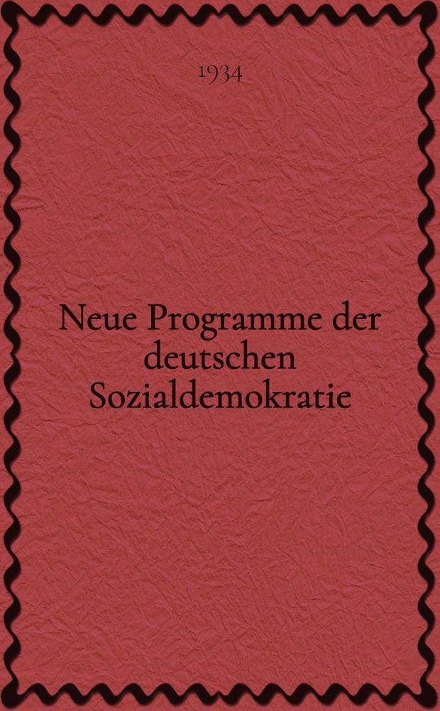 ... Neue Programme der deutschen Sozialdemokratie