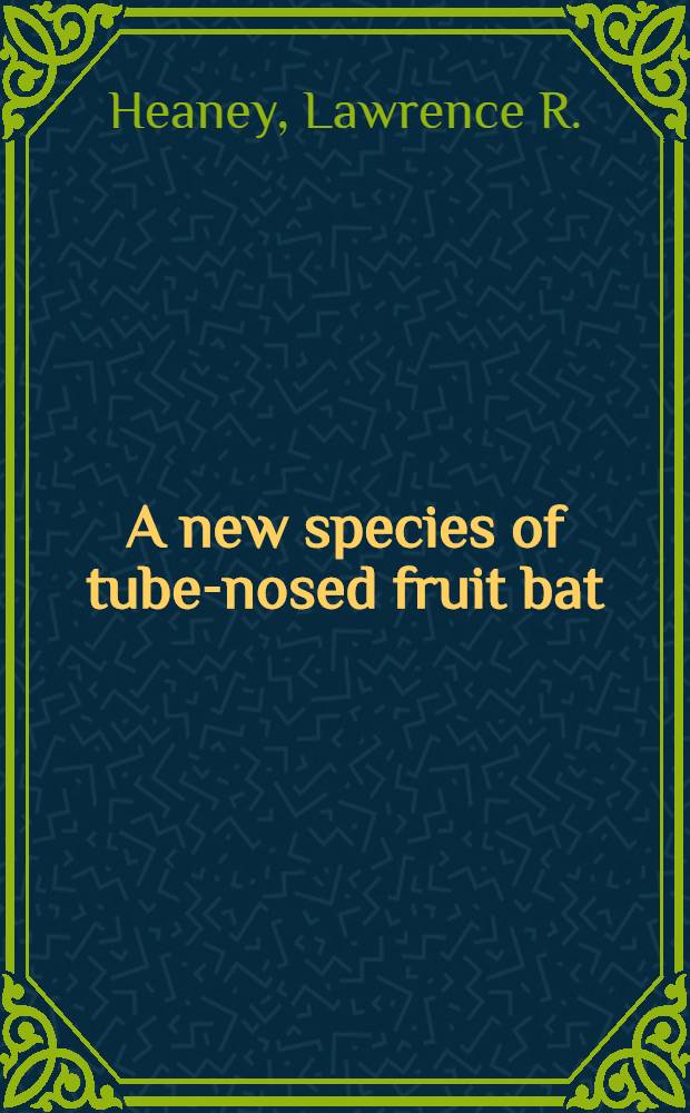 A new species of tube-nosed fruit bat (Nyctimene) from Negros island, Philippines (Mammalia : Pteropodidae)