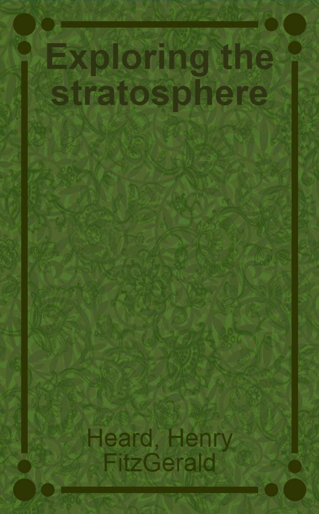 Exploring the stratosphere