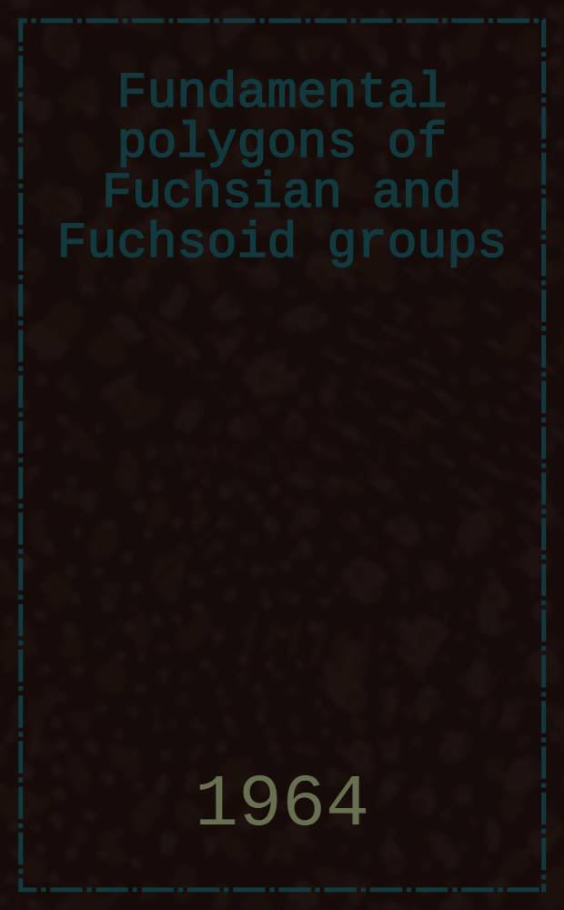 Fundamental polygons of Fuchsian and Fuchsoid groups