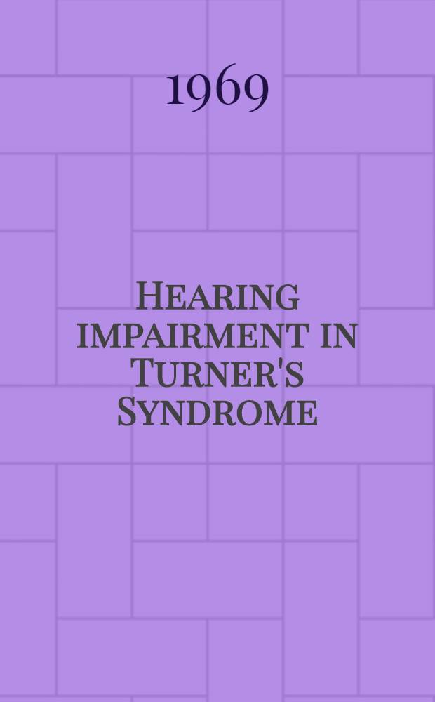 Hearing impairment in Turner's Syndrome