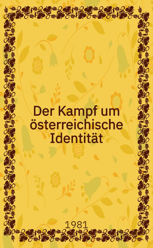 Der Kampf um österreichische Identität