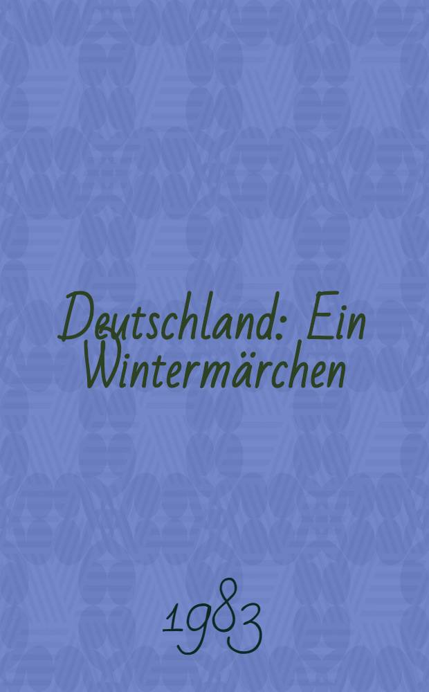 Deutschland : Ein Wintermärchen