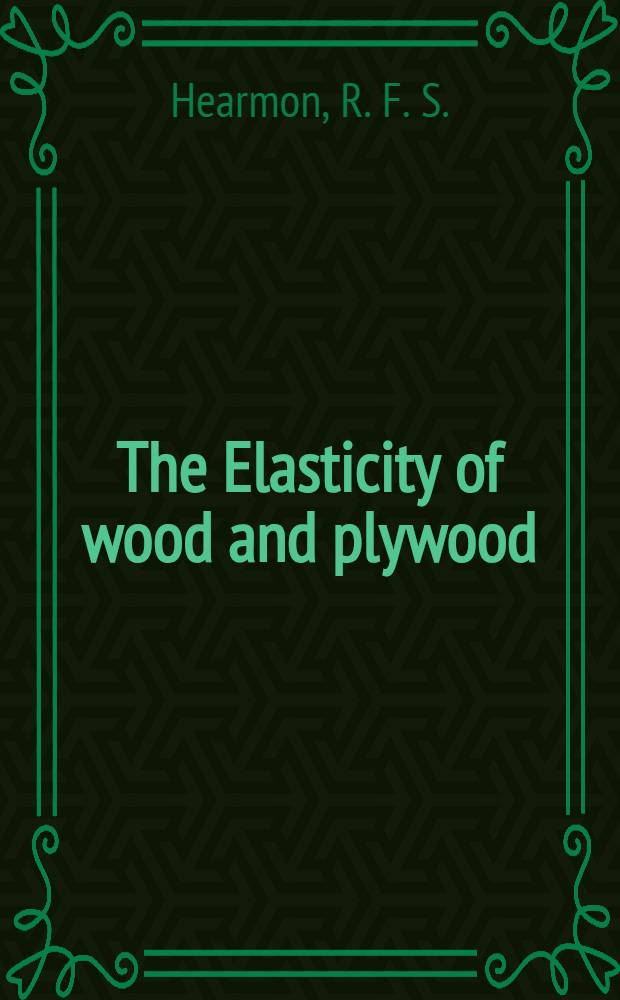The Elasticity of wood and plywood