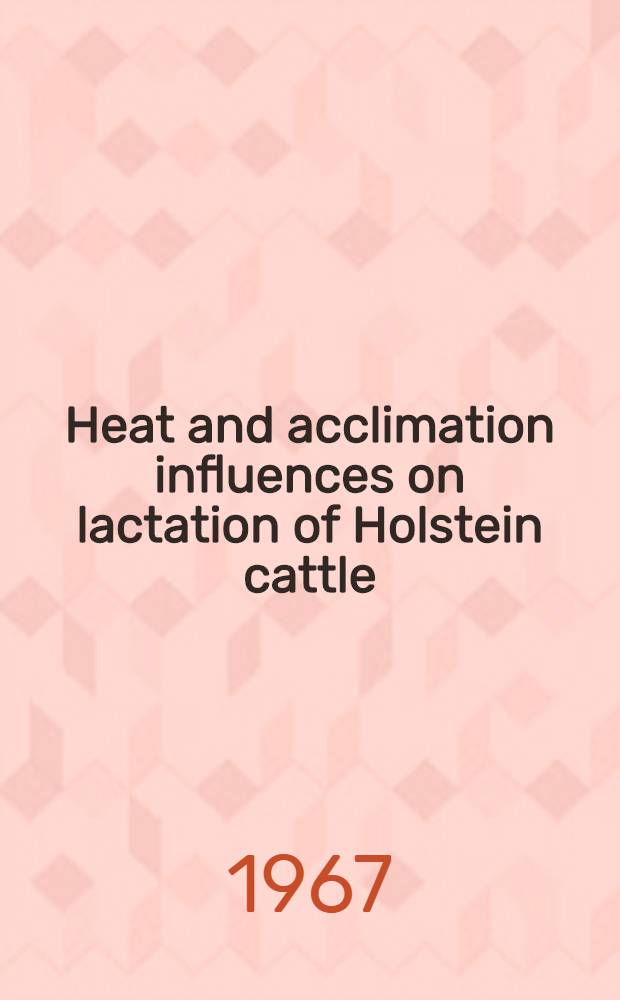 Heat and acclimation influences on lactation of Holstein cattle