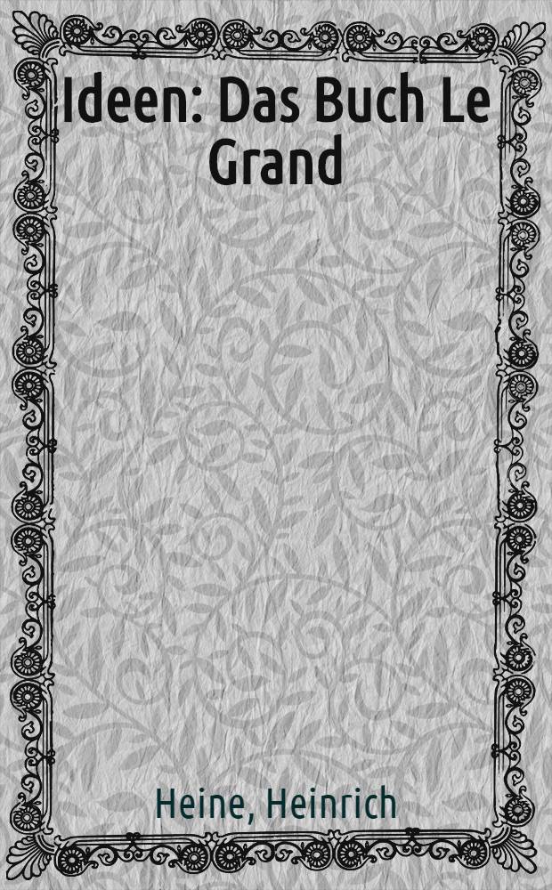 Ideen : Das Buch Le Grand