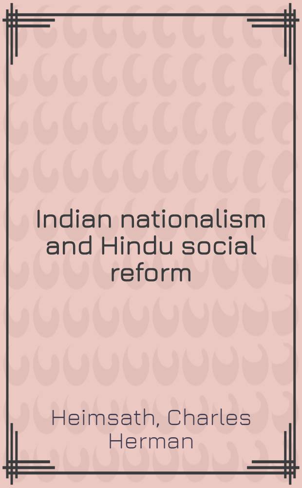 Indian nationalism and Hindu social reform
