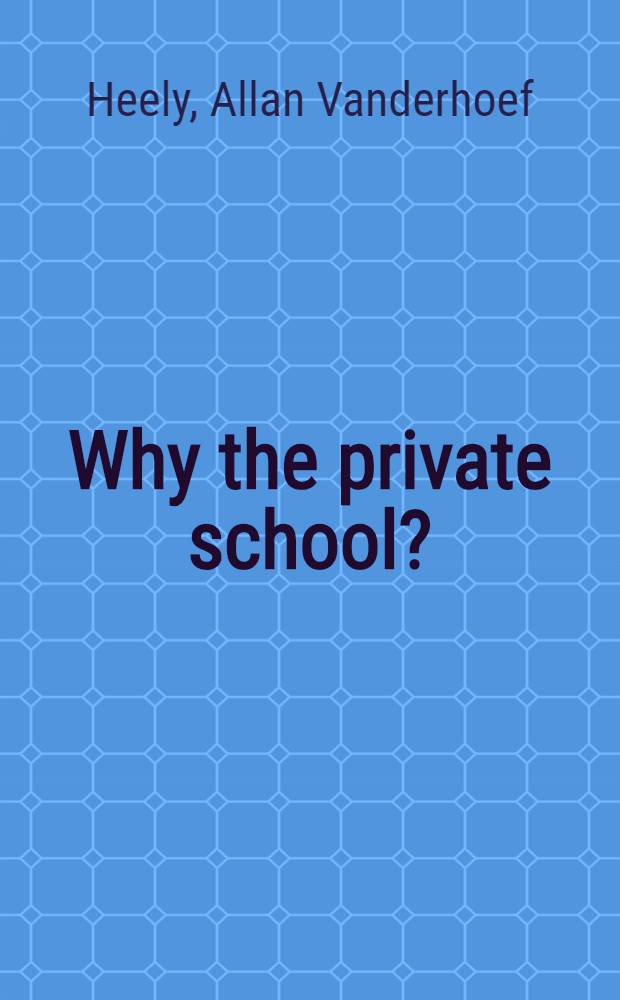 Why the private school?