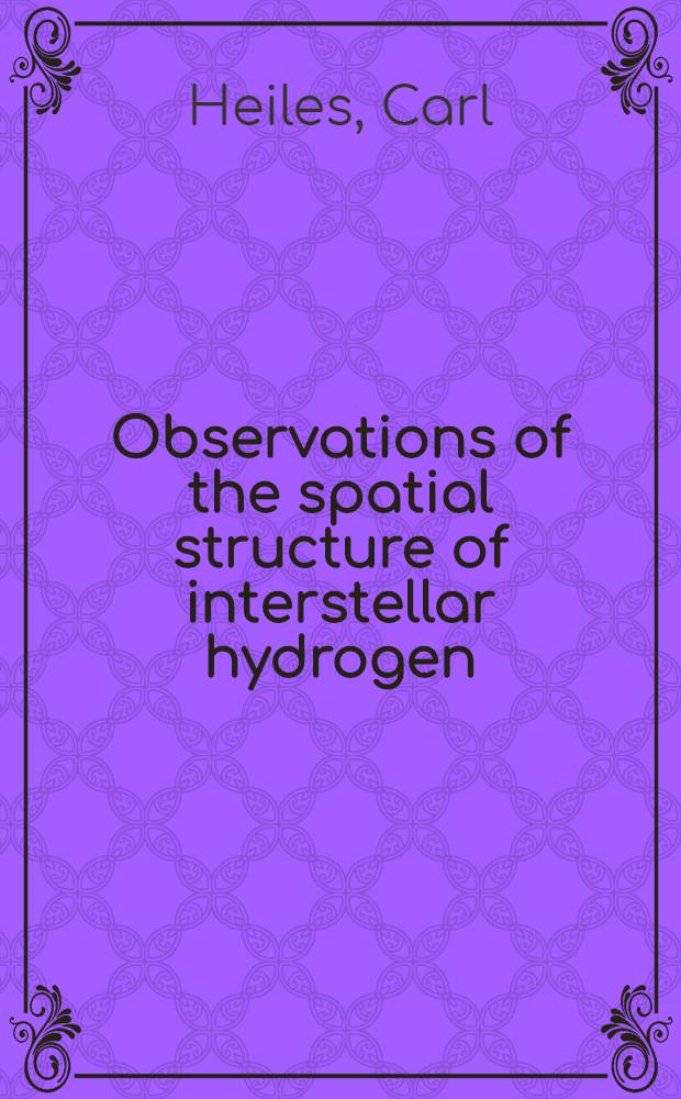 Observations of the spatial structure of interstellar hydrogen