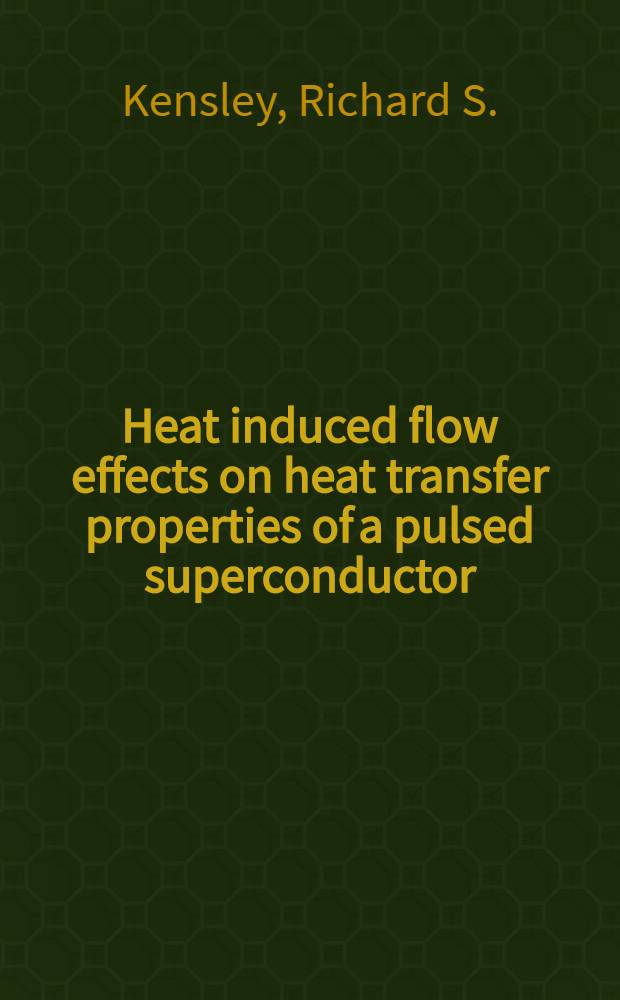 Heat induced flow effects on heat transfer properties of a pulsed superconductor