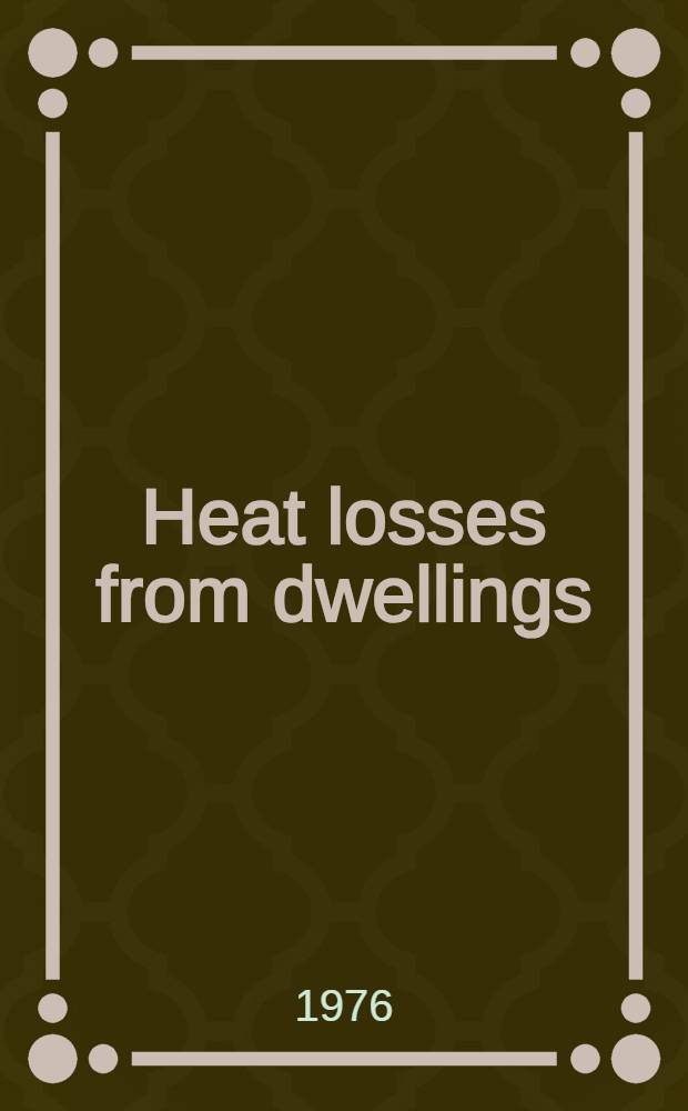 Heat losses from dwellings