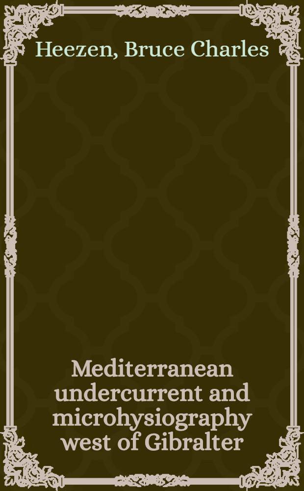Mediterranean undercurrent and microhysiography west of Gibralter