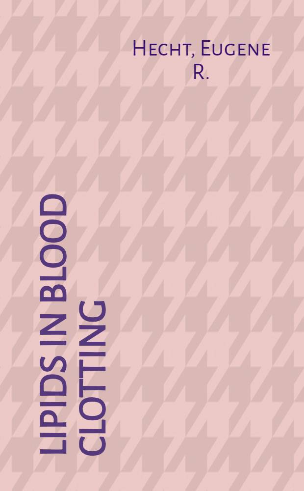 Lipids in blood clotting