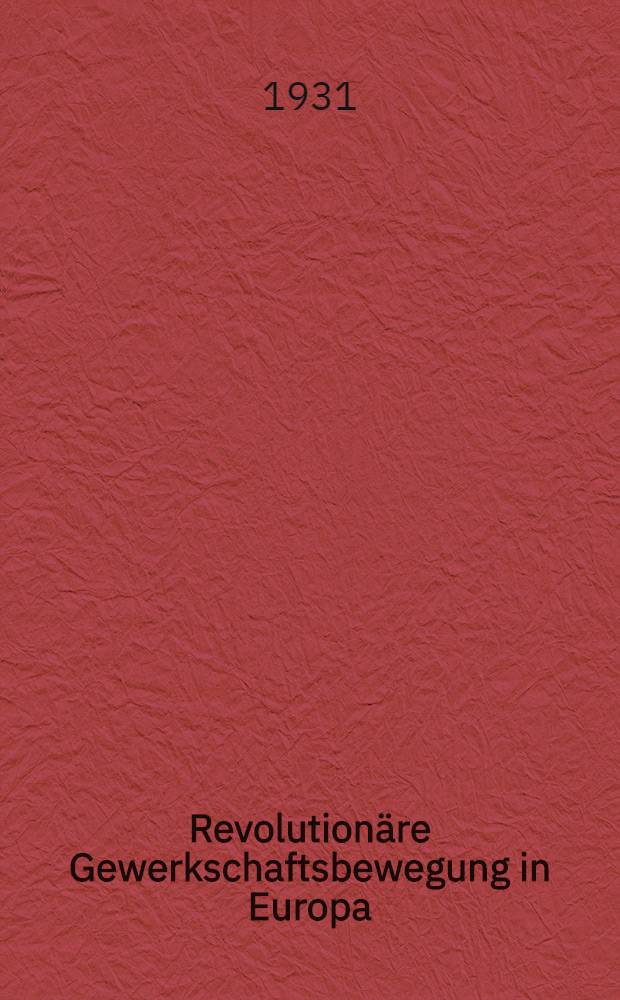 ... Revolution&auml;re Gewerkschaftsbewegung in Europa